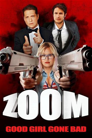 Zoom - Good Girl Gone Bad poster