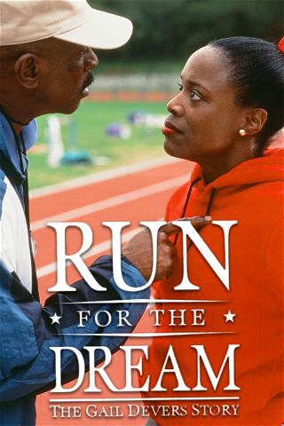 Run for the Dream: The Gail Devers Story poster
