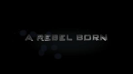 A Rebel Born poster