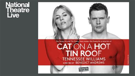 National Theatre Live: Cat on a Hot Tin Roof poster