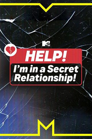 Help! I'm In A Secret Relationship poster