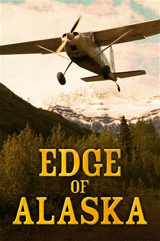 Edge of Alaska - Die vergessene Stadt poster
