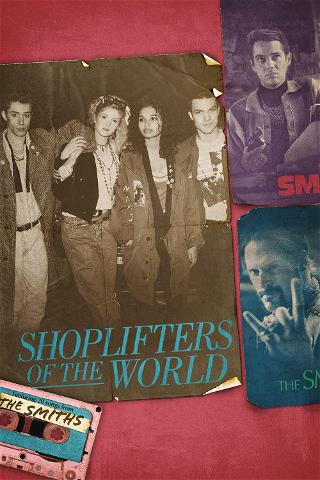 Shoplifters Of The World poster