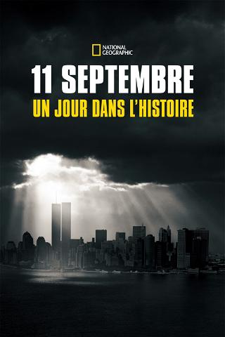 11 septembre : un jour dans l'histoire poster