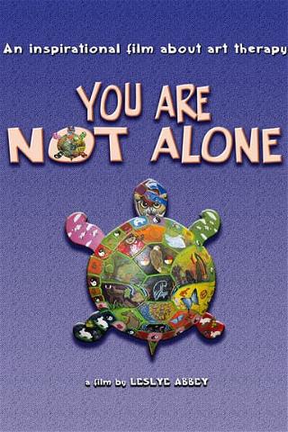 You Are Not Alone poster