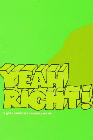 Yeah Right! poster