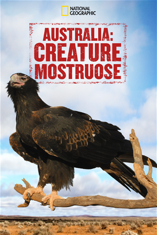 Australia: creature mostruose poster
