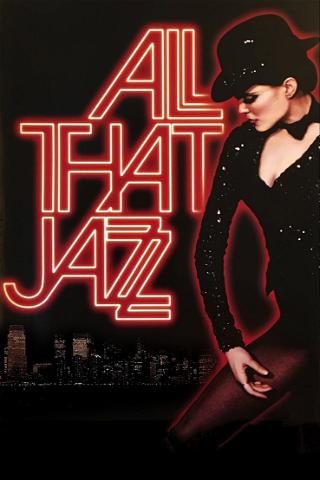 All That Jazz - Lo spettacolo comincia poster