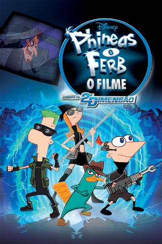 Phineas e Ferb: O Filme: Através da 2ª Dimensão poster
