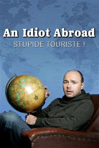 Stupide Touriste ! poster