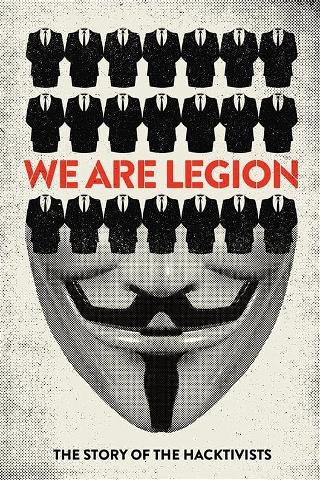 We Are Legion - Die Geschichte der Anonymous-Hacker poster