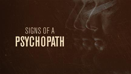 Signs of a Psychopath poster