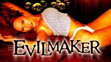 The Evilmaker poster