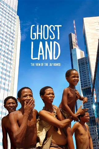 A Terra dos Fantasmas Vista pelos Bushmen poster