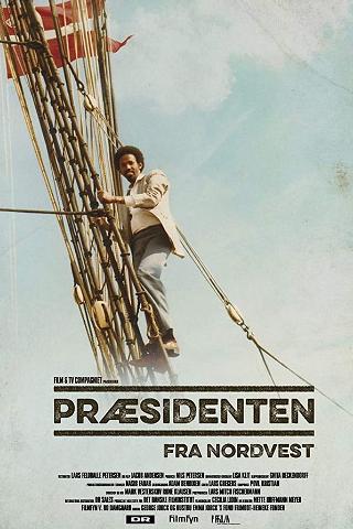 The President From the North poster