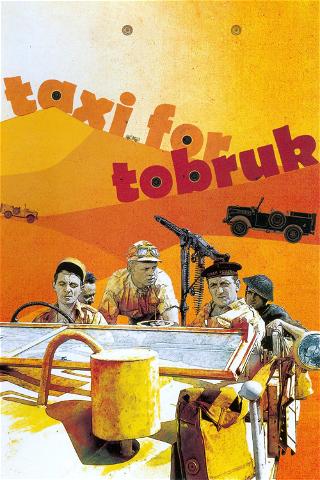 Taksilla Tobrukiin poster