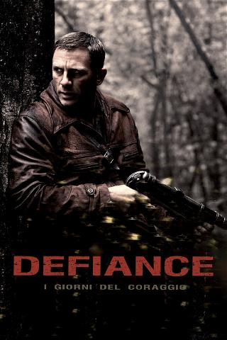 Defiance - I giorni del coraggio poster