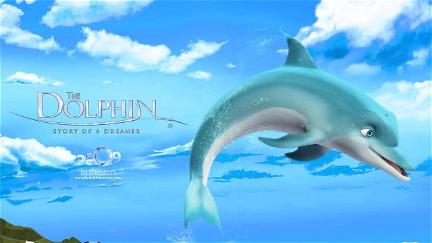 O Golfinho - A História de Um Sonhador poster