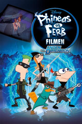 Phineas og Ferb: Filmen - I den anden dimension poster