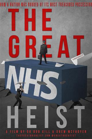 The Great NHS Heist poster