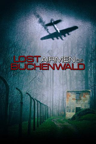 Lost Airmen of Buchenwald poster