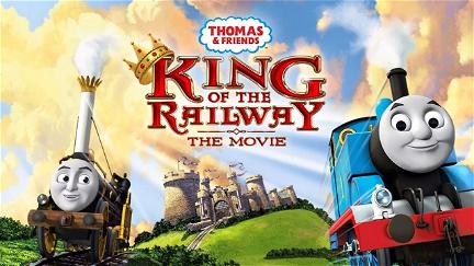 Thomas y Sus Amigos: El Rey Del Ferrocarril la pelicula poster