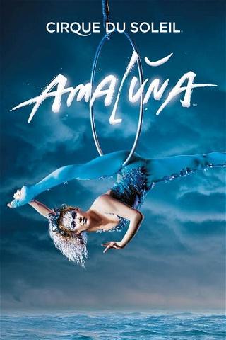 Cirque du Soleil: Amaluna poster