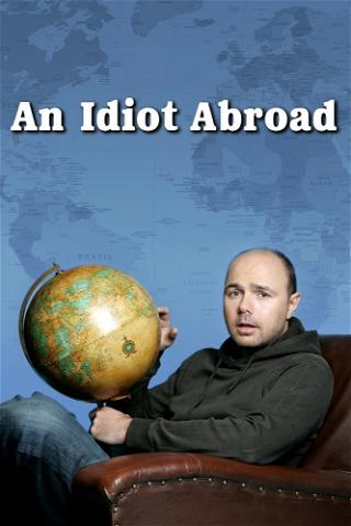 An Idiot Abroad 1 poster