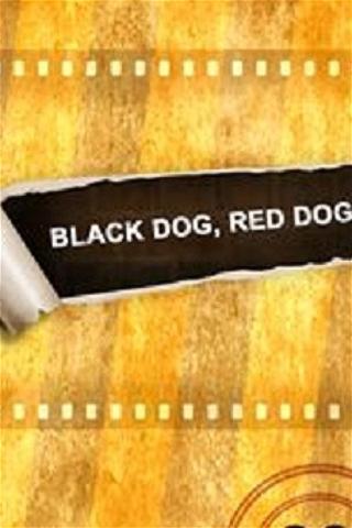 Black Dog, Red Dog poster