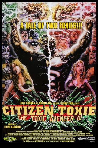 The Toxic Avenger 4: Citizen Toxie poster