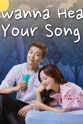 I Wanna Hear Your Song poster