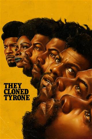 Clonaram o Tyrone poster