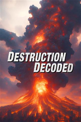 Destruction Decoded poster