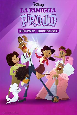 La famiglia Proud - Più forte e orgogliosa poster