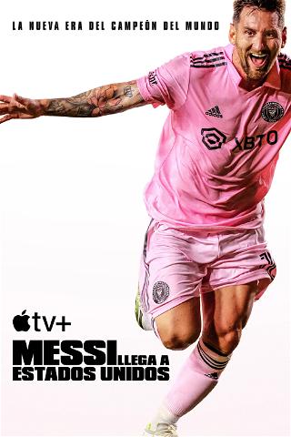 Messi llega a Estados Unidos poster