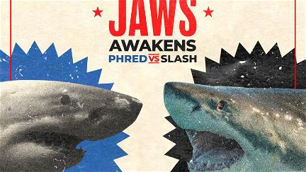 Jaws Awakens: Phred vs. Slash poster