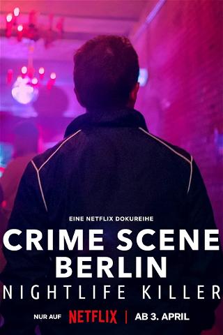 Crime Scene Berlin: Nightlife Killer poster