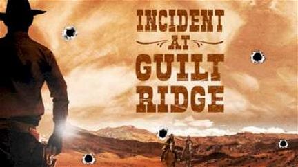 Incident at Guilt Ridge poster