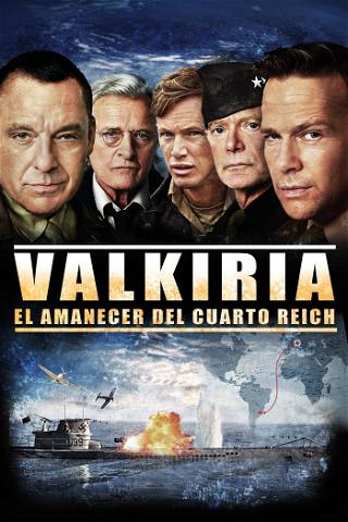 Valkiria: El amanecer del Cuarto Reich poster