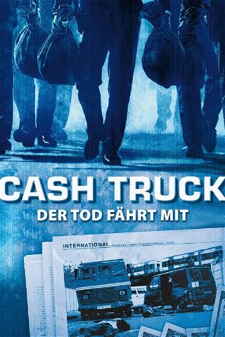 Cash Truck - Der Tod fährt mit poster