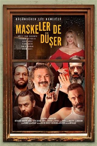 Maskeler De Düşer poster