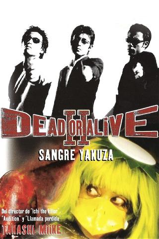 Dead or Alive 2 Sangre Yakuza poster