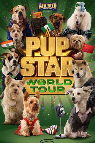 Pup Star: Gira mundial poster