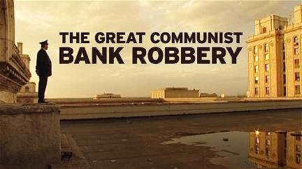 The Great Communist Bank Robbery poster