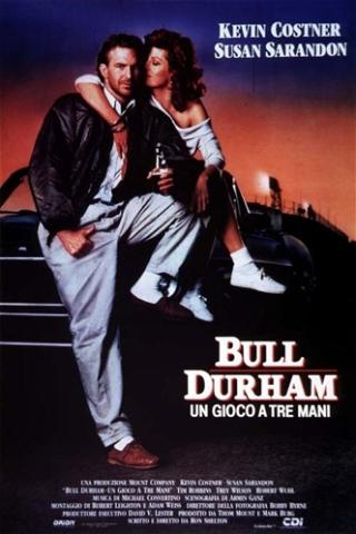 Bull Durham - Un gioco a tre mani poster