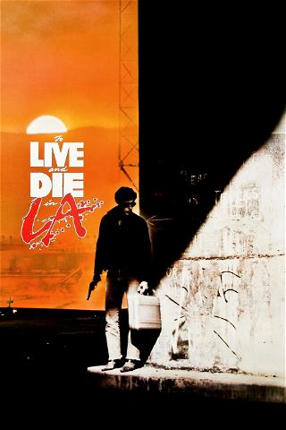 To live and die in L.A poster