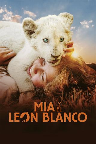 Mia y el león blanco poster