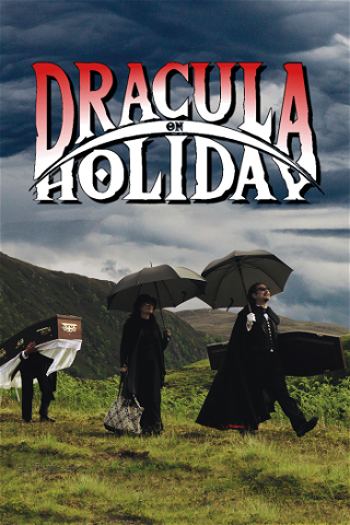 Dracula On Holiday poster