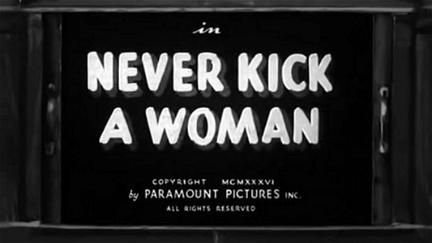 Never Kick a Woman poster
