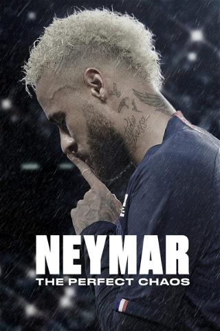 Neymar: Täydellinen kaaos poster